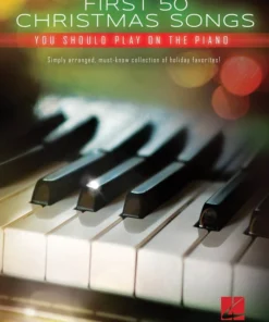 Crescendo Music Manuscript FIRST 50 CHRISTMAS SONGS YOU SHOULD PLAY ON THE PIANO