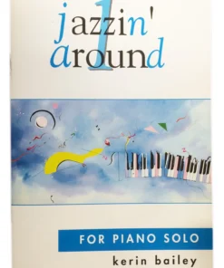 Crescendo Music Manuscript Jazzin Around Book 1 For Piano Solo By Kerin Bailey