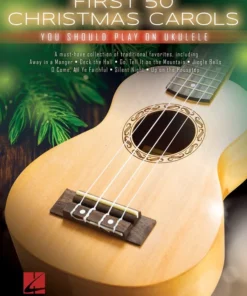 Crescendo Music First 50 Christmas Carols You Should Play On Ukulele