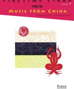 Hal Leonard PlayTime Piano Music From China Level 1 By Faber Piano Adventures