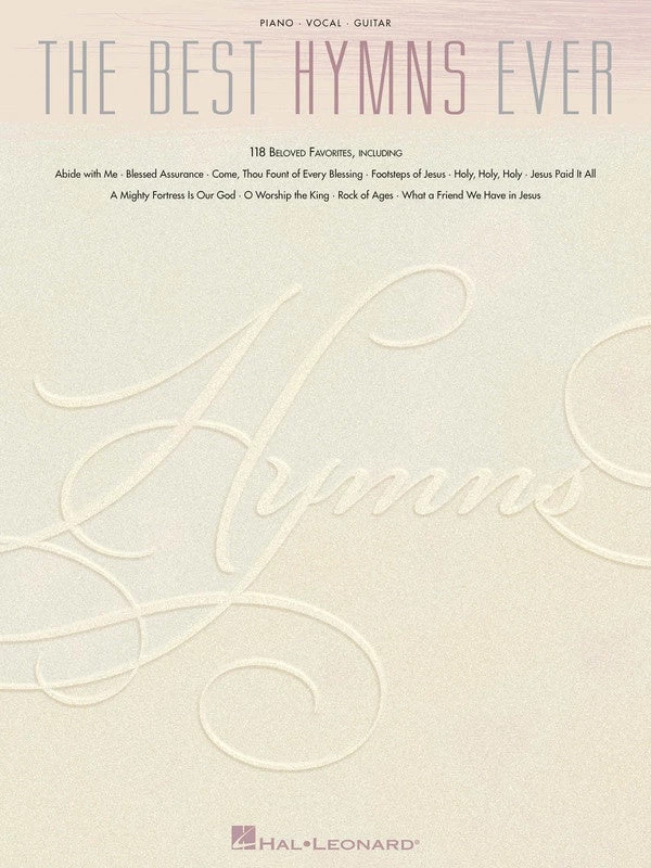 Hal Leonard The Best Hymns Ever PVG Manuscript 3 Hal Leonard The Best Hymns Ever PVG Manuscript