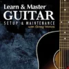 Hal Leonard Learn & Master Guitar Setup And Maintenance Manuscript