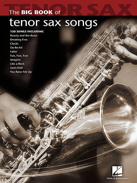 Hal Leonard Big Book Of Tenor Saxophone Songs Manuscript 3 Hal Leonard Big Book Of Tenor Saxophone Songs Manuscript