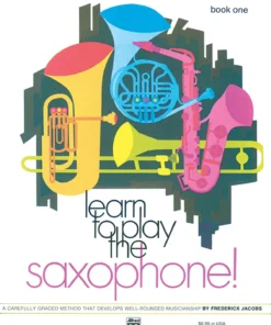 Alfred Learn To Play Saxophone - Book 1 Manuscript