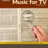 Hal Leonard Deconstructing Production Music For TV Manuscript 1 Hal Leonard Deconstructing Production Music For TV Manuscript