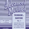 Crescendo Music Manuscript Rubank Advanced Method - Trombone Or Baritone Vol. 1