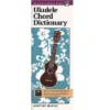 Crescendo Music Ukulele Chord Dictionary 1 Crescendo Music Ukulele Chord Dictionary