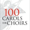 Crescendo Music 100 Carols For Choirs By David Wilcocks & John Rutter