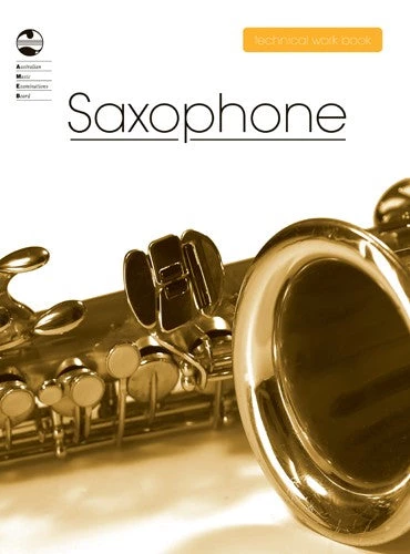 AMEB Saxophone Technical Work Book 2008 Manuscript 3 AMEB Saxophone Technical Work Book 2008 Manuscript