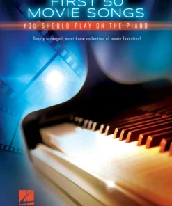 Crescendo Music Manuscript FIRST 50 MOVIE SONGS YOU SHOULD PLAY ON THE PIANO