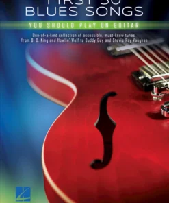 Crescendo Music Manuscript FIRST 50 BLUES SONGS YOU SHOULD PLAY ON GUITAR