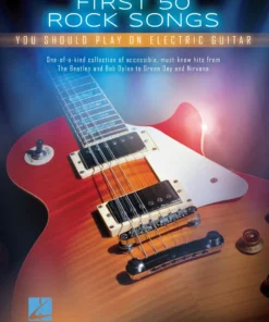 Crescendo Music Manuscript FIRST 50 ROCK SONGS YOU SHOULD PLAY ELECTRIC GUITAR